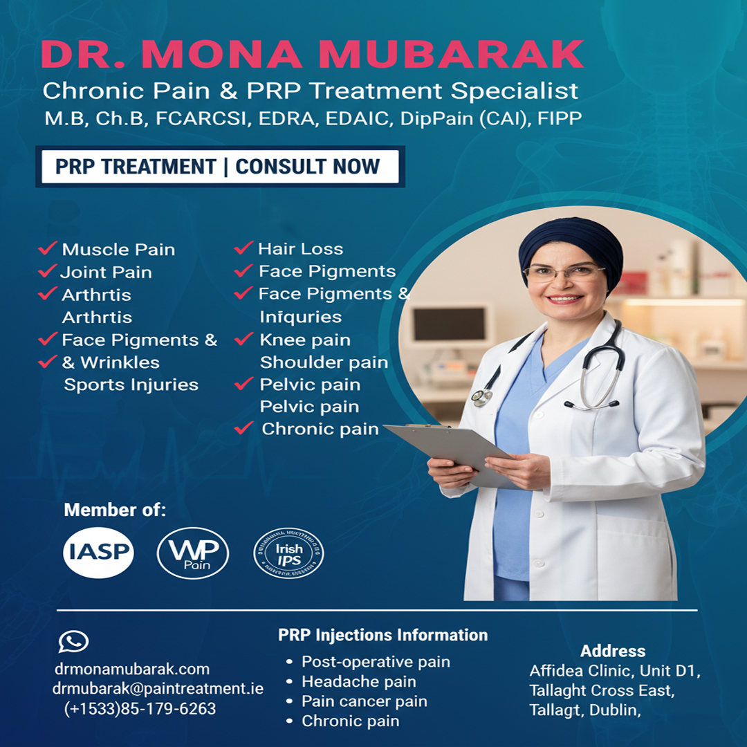 #Chronic Pain, Pain Management, PRP Treatment, Regenerative Medicine, Interventional Pain, Joint Pain, Knee Pain, Neck Pain, Low Back Pain, Pelvic Pain, Dr. Mona Mubarak, Mona Mubarak Dublin, Pain #Consultant #Dublin, #PRP #Dublin, Pain Relief, Arthritis Treatment, Non-Surgical Pain Relief, PRP Injections, #Back Pain #Specialist, #Dublin Clinic, Healthcare #Ireland, Physical Therapy, #Pain Solutions, #Nerve Blocks, #Fibromyalgia, #Spine Pain.